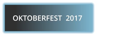 OKTOBERFEST  2017